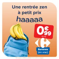 Nos bananes = en ce moment à moins de 1€.